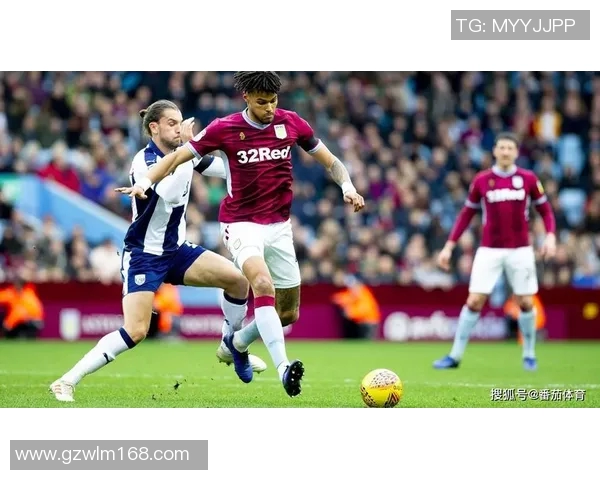 021维拉对阵布城精彩赛事回顾与分析全方位解读球队表现与战术布局