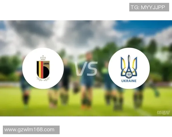 欧国联西班牙对阵乌克兰前瞻分析及比赛预测全解析